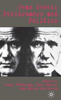 ジャン・ジュネ：パフォーマンスと政治<br>Jean Genet: Performance and Politics
