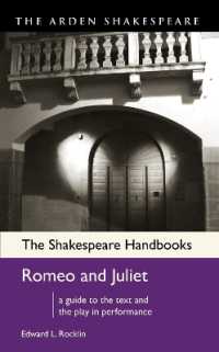 シェイクスピア『ロミオとジュリエット』ハンドブック<br>Romeo and Juliet (The Shakespeare Handbooks) （1ST）