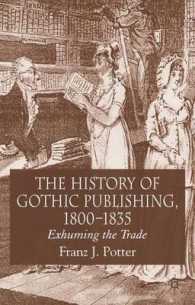 The History of Gothic Publishing 1800-1835 : Exhuming the Trade