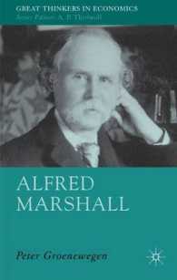 アルフレッド・マーシャル伝<br>Alfred Marshall : Economist 1842-1924 (Great Thinkers in Economics)
