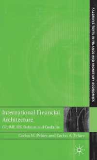 国際金融構造<br>International Financial Architecure : G7, IMF, BIS, Debtors and Creditors (Palgrave Texts in Finance and Monetary Economics)