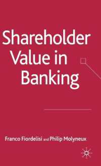 銀行業における株主価値<br>Shareholder Value in Banking (Palgrave Macmillan Studies in Banking and Financial Institutions)