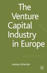 ヨーロッパのベンチャーキャピタル産業<br>The Venture Capital Industry in Europe (Palgrave Macmillan Studies in Banking and Financial Institutions)
