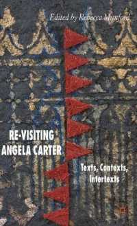 アンジェラ・カーター再訪<br>Re-visiting Angela Carter : Texts, Contexts, Intertexts