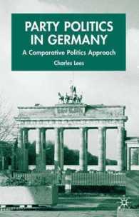 ドイツの政党政治<br>Party Politics in Germany : A Comparative Politics Approach (New Perspectives in German Studies)