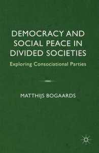 Democracy and Social Peace in Divided Societies : Exploring Consociational Parties
