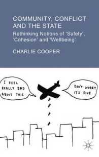 共同体、紛争、国家<br>Community, Conflict and the State : Rethinking Notions of 'Safety' 'Cohesion' and 'Wellbeing'