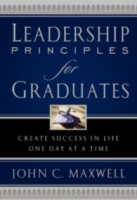 Leadership Principles for Graduates : Create Success in Life One Day at a Time