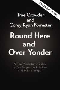 Round Here and over Yonder : A Front Porch Travel Guide by Two Progressive Hillbillies (Yes, that's a thing.)