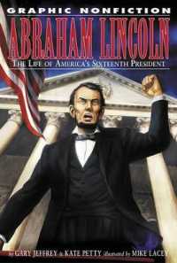 Abraham Lincoln (Graphic Nonfiction Biographies) （Library Binding）