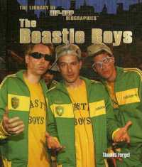 The Beastie Boys (Library of Hip-hop Biographies) （Library Binding）