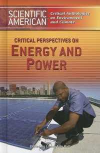 Critical Perspectives on Energy and Power (Scientific American Critical Anthologies on Environment and) （Library Binding）