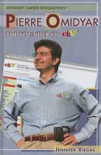 Pierre Omidyar : The Founder of Ebay (Internet Career Biographies) （Library Binding）