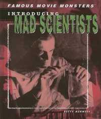 Introducing Mad Scientists (Famous Movie Monsters) （Library Binding）