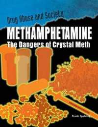 Methamphetamine (Drug Abuse and Society) （Library Binding）