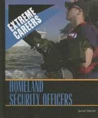 Homeland Security Officers (Extreme Careers) （Library Binding）