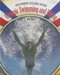 Olympic Swimming and Diving (Great Moments in Olympic History) （Library Binding）