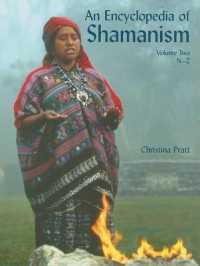 An Encyclopedia of Shamanism, Volume Two : N-Z (Encyclopedia of Shamanism (2 Volume Set))