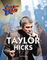 Taylor Hicks (Who's Your Idol?) （Library Binding）