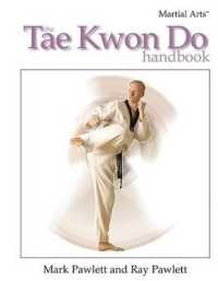 The Tae Kwon Do Handbook (Martial Arts) （Library Binding）