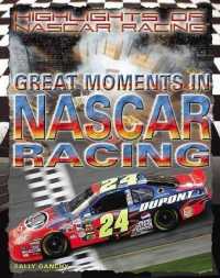 Great Moments in NASCAR Racing (Highlights of Nascar Racing) （Library Binding）