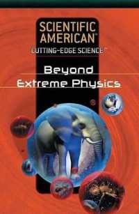 Beyond Extreme Physics (Scientific American Cutting-edge Science) （Library Binding）