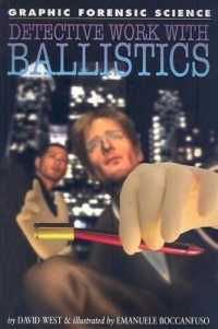Detective Work with Ballistics (Graphic Forensic Science)
