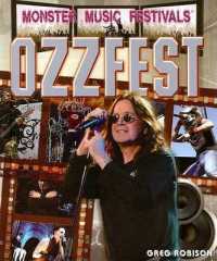 Ozzfest (Monster Music Festivals) （Library Binding）