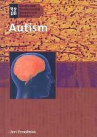 Autism (Genetic and Developmental Diseases and Disorders) （Library Binding）