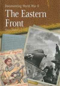 The Eastern Front (Documenting World War II) （Library Binding）
