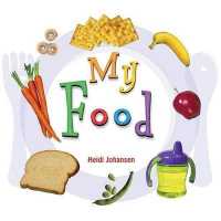 My Food (Board Books)