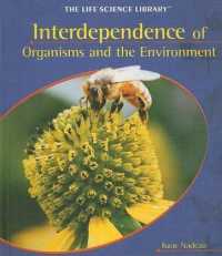 Interdependence of Organisms and the Environment (Life Science Library) （Library Binding）
