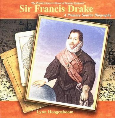 Sir Francis Drake (Primary Source Library of Famous Explorers) （Library Binding）