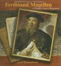 Ferdinand Magellan (Primary Source Library of Famous Explorers) （Library Binding）