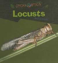 Locusts (Gross Bugs) （Library Binding）