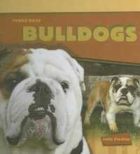 Bulldogs (Tough Dogs) （Library Binding）