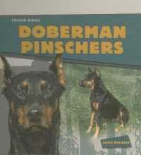 Doberman Pinschers (Tough Dogs) （Library Binding）