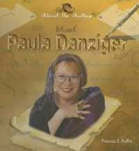 Meet Paula Danziger (About the Author) （Library Binding）