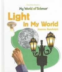 Light in My World (My World of Science) （Library Binding）
