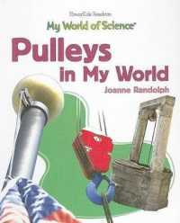 Pulleys in My World (My World of Science) （Library Binding）