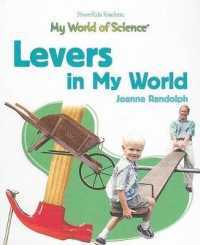 Levers in My World (My World of Science) （Library Binding）