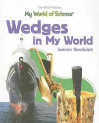 Wedges in My World (My World of Science) （Library Binding）