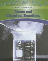 Atoms and Chemical Reactions (Library of Physical Science) （Library Binding）