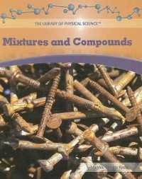 Mixtures and Compounds (Library of Physical Science) （Library Binding）