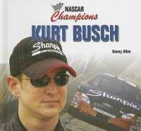Kurt Busch (Nascar Champions) （Library Binding）
