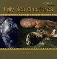 Ugly Sea Creatures (Ugly Animals) （Library Binding）