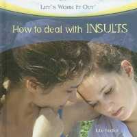 How to Deal with Insults (Let's Work It Out) （Library Binding）