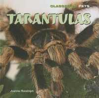 Tarantulas (Classroom Pets) （Library Binding）