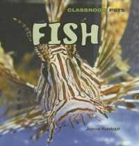 Fish (Classroom Pets) （Library Binding）