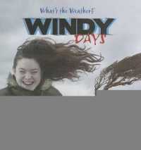 Windy Days (What's the Weather?) （Library Binding）